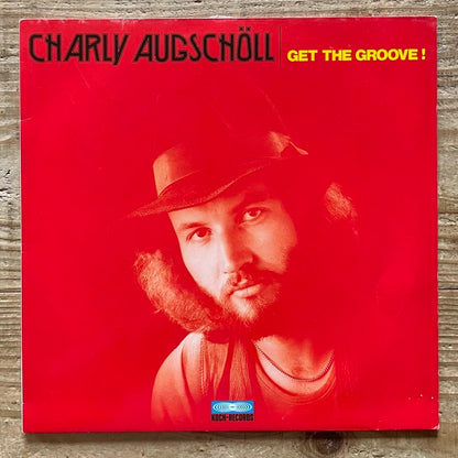 CHARLY AUGSCHOLL / GET THE GROOVE! - German Koch Original