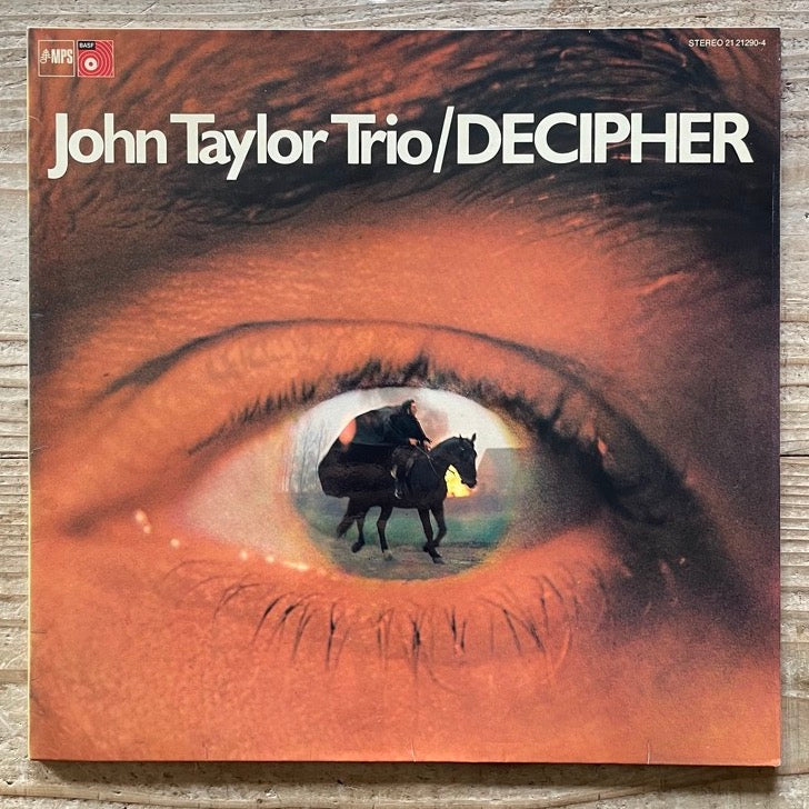 JOHN TAYLOR TRIO / DECIPHER - German MPS/BASF Original