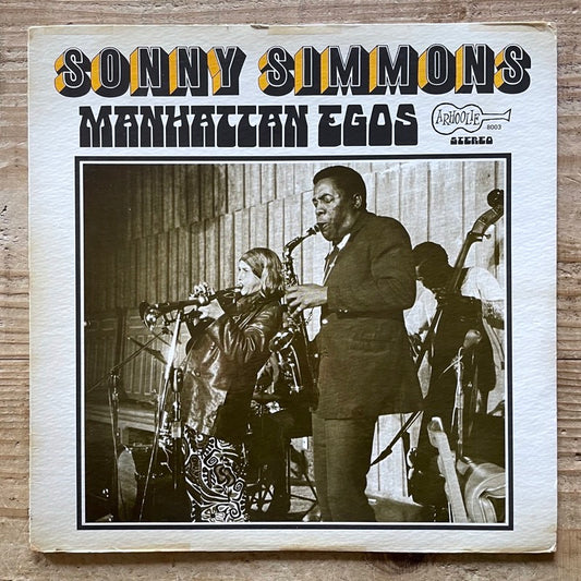 SONNY SIMMONS / MANHATTAN EGOS - US Arhoolie Original