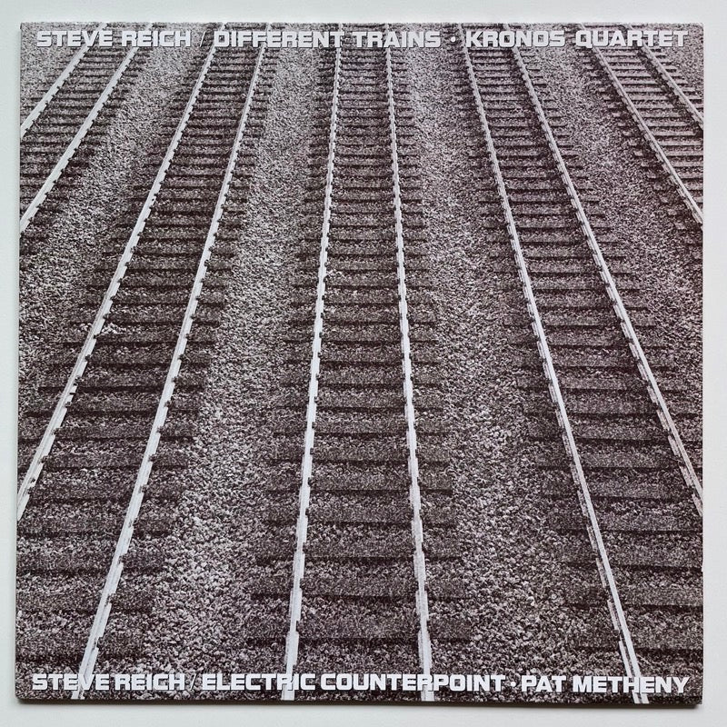 STEVE REICH / DIFFERENT TRAINS - ELECTRIC COUNTERPOINT w/Kronos Quartet, Pat Metheny - German Nonesuch original