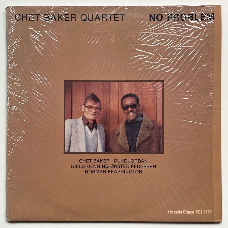 CHET BAKER QUARTET / NO PROBLEM - Danish SteepleChase original in shrink