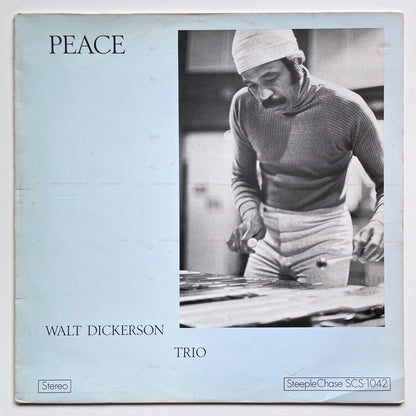 WALT DICKERSON TRIO / PEACE - Danish SteepleChase original