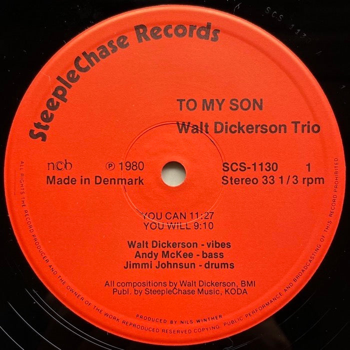 WALT DICKERSON TRIO / TO MY SON - Danish SteepleChase original