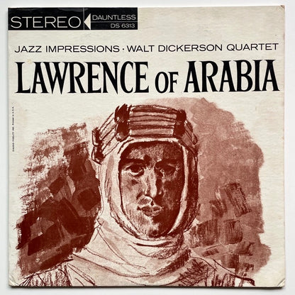 WALT DICKERSON QUARTET / JAZZ IMPRESSIONS OF LAWRENCE OF ARABIA - US Dauntless originall