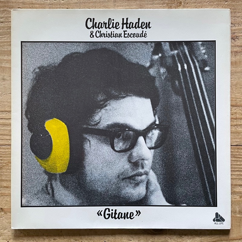 CHARLIE HADEN & CHRISTIAN ESCOUDE / GITANE - French All Life Original