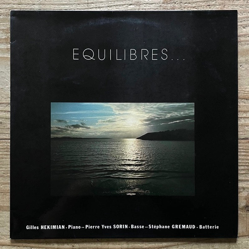 GILLES HEKIMIAN TRIO / EQUILIBRES - French Open Original