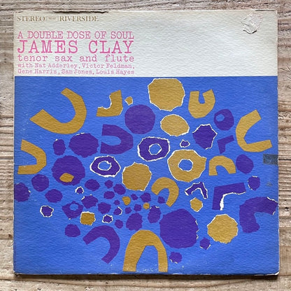 JAMES CLAY / A DOUBLE DOSE OF SOUL - US Riverside