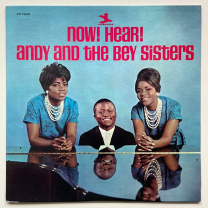 ANDY AND THE BEY SISTERS / NOW! HEAR! - US Prestige original