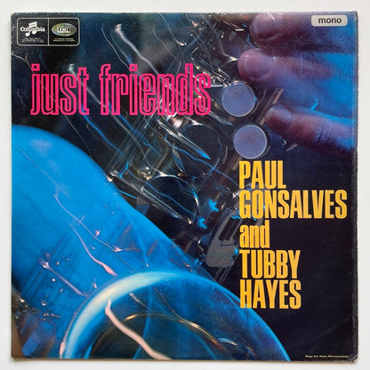 PAUL GONSALVES AND TUBBY HAYES / JUST FRIENDS - UK Columbia Original