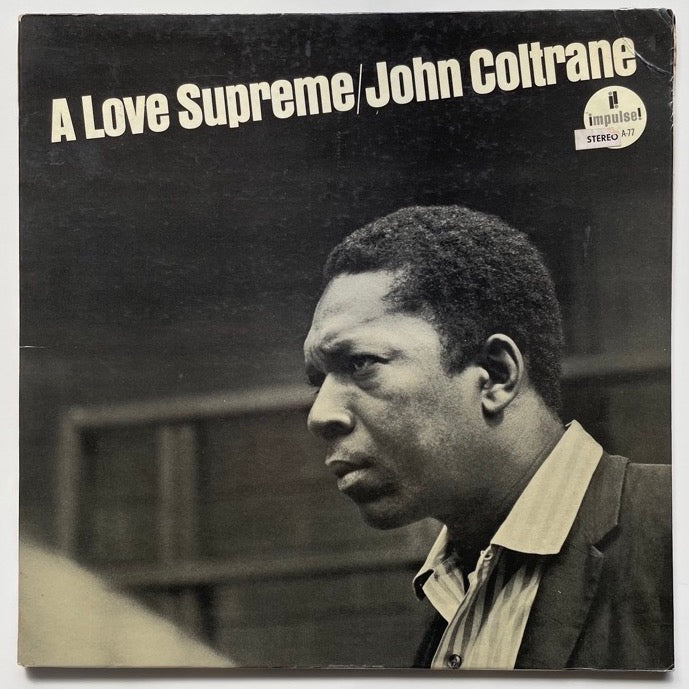 JOHN COLTRANE / A LOVE SUPREME - US Impulse ABC Records