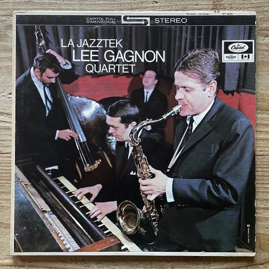 LEE GAGNON QUARTET / LA JAZZTEK - Canadian Capitol Original