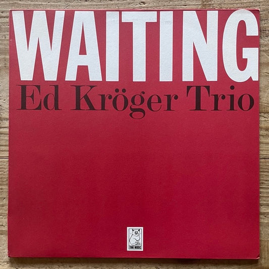ED KROGER TRIO / WAITING - German Time Music Original