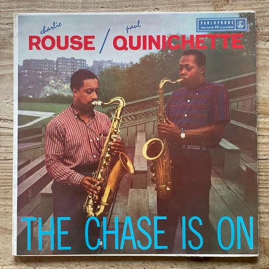 CHARLIE ROUSE - PAUL QUINICHETTE / THE CHASE IS ON - UK Parlophone