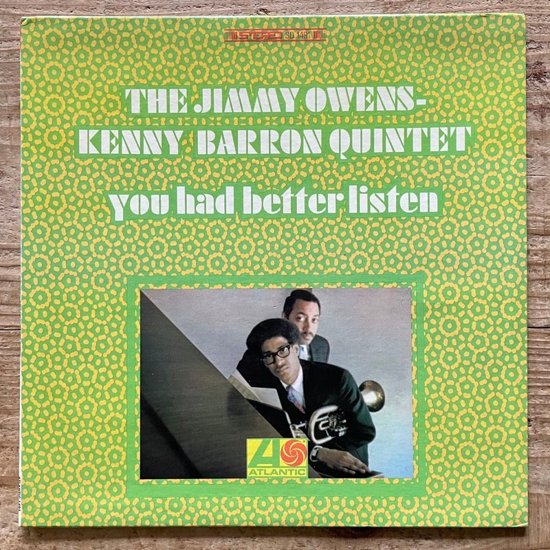 JIMMY OWENS - KENNY BARRON QUINTET / YOU HAD BETTER LISTEN - US Atlantic Original