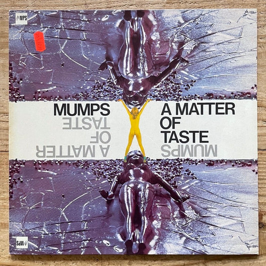 MUMPS / A MATTER OF TASTE - German MPS Original