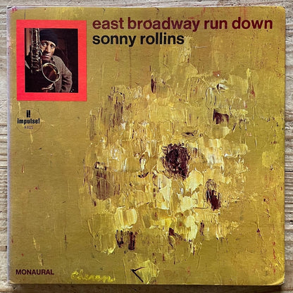 SONNY ROLLINS / EAST BROADWAY RUN DOWN - US Impulse MONO Original