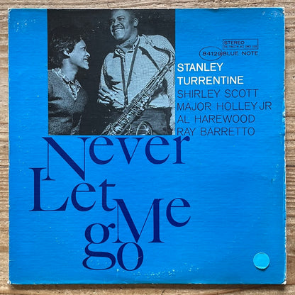STANLEY TURRENTINE / NEVER LET ME GO - US Blue Note