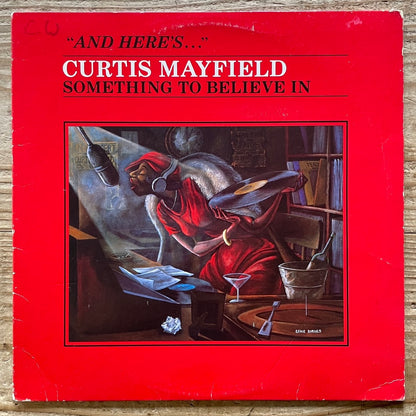 CURTIS MAYFIELD / SOMETHING TO BELIEVE IN - US RSO Original