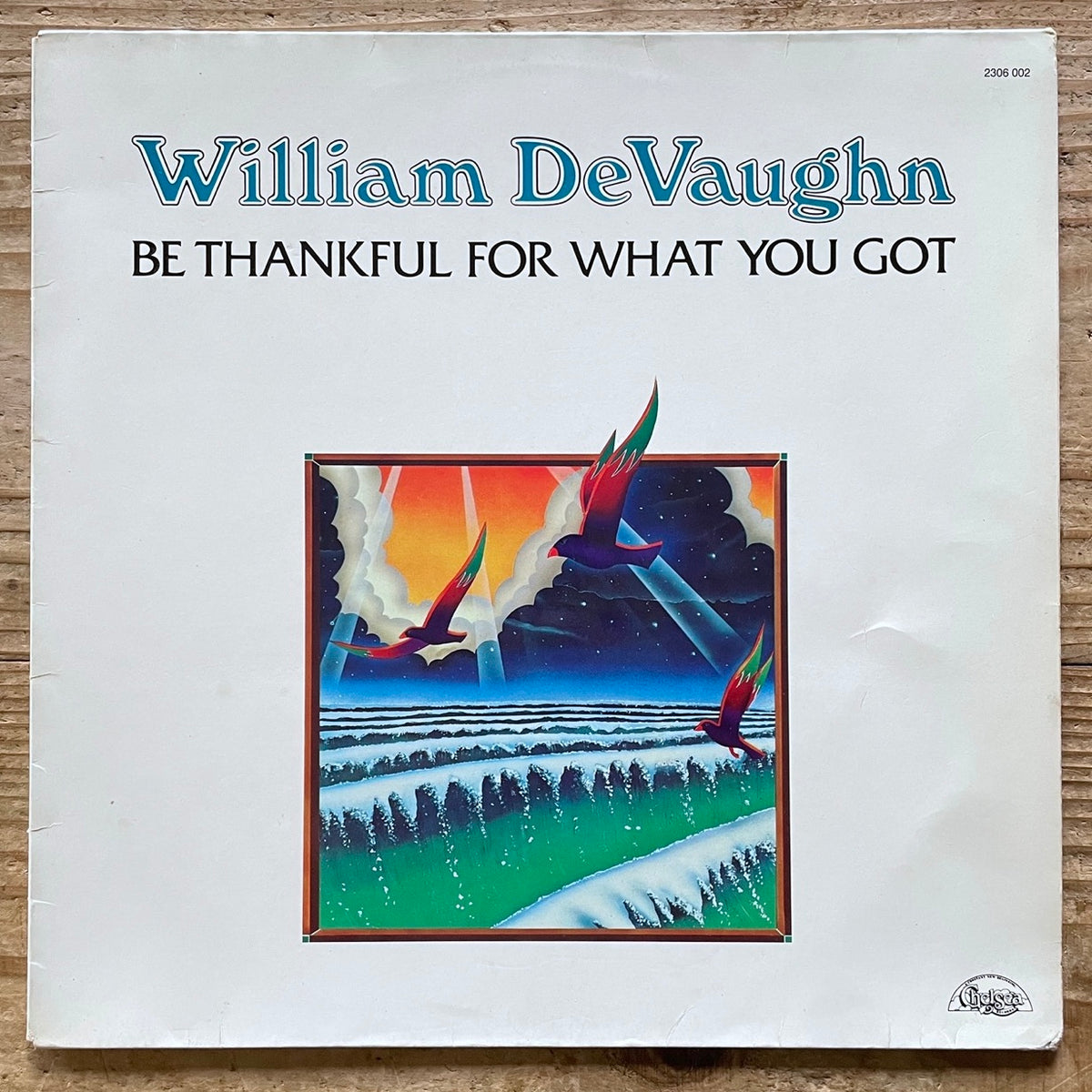 WILLIAM DeVAUGHN / BE THANKFUL FOR WHAT YOU GOT - German Chelsea