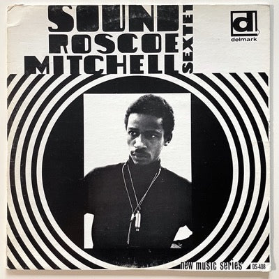 ROSCOE MITCHELL SEXTET / SOUND