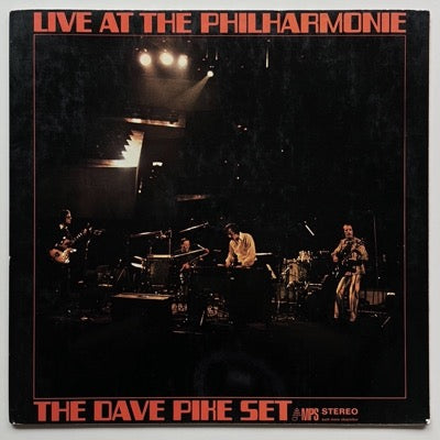 DAVE PIKE SET / LIVE AT THE PHILHARMONIE